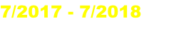 7/2017 - 7/2018